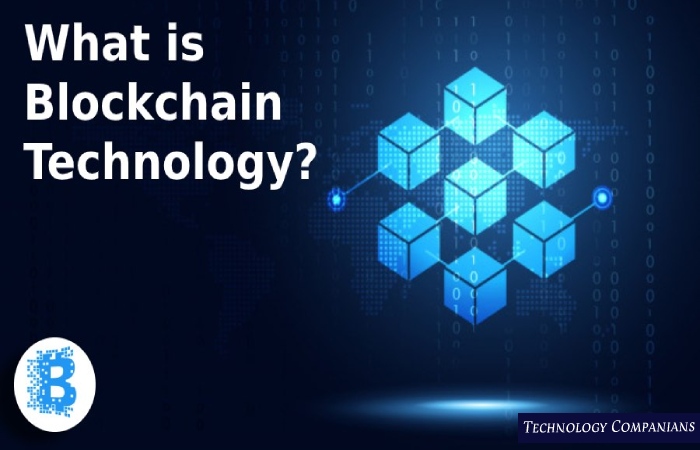 What is Blockchain Technology? Advantages, How Does It Work?